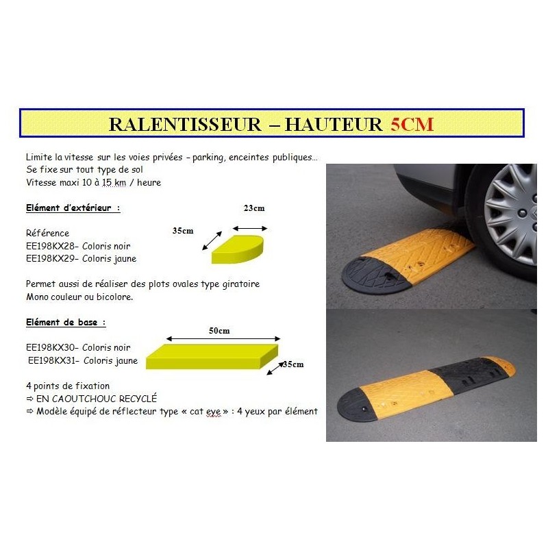 Ralentisseur de vitesse 5 cm, Ralentisseur voiture