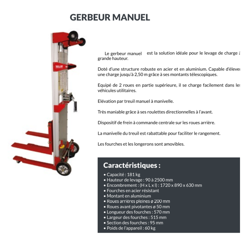 Gerbeur manuel hauteur MAXI 2M50 charge 181 kg