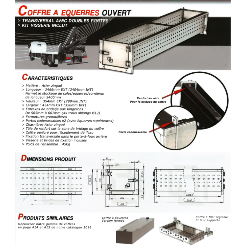 Coffre de rangement dans camion pour équerres d'arrimage (cornières )