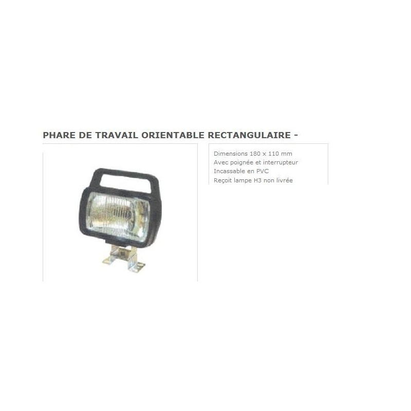 phare de travail orientable rectangulaire 180x110 mm poignee incassable (lampe H3 non livree)